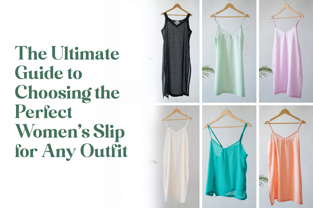 The Ultimate Guide to Choosing the Perfect Women’s Slip for Any Outfit